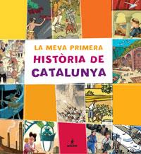 LA MEVA PRIMERA HISTORIA DE CATALUNYA | 9788479018092 | LUNA SANJUAN, MARTA