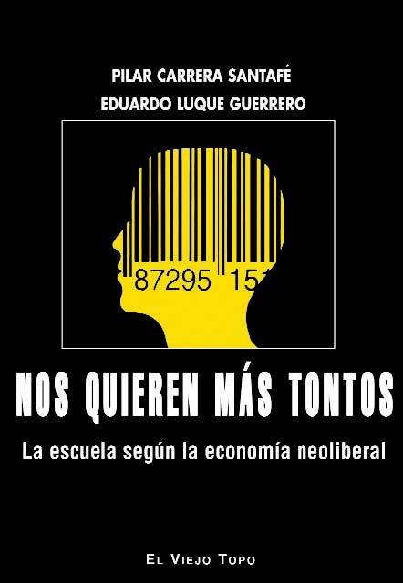 NOS QUIEREN MÁS TONTOS | 9788416288748 | LUQUE GUERRERO, EDUARDO/CARRERA SANTAFÉ, PILAR