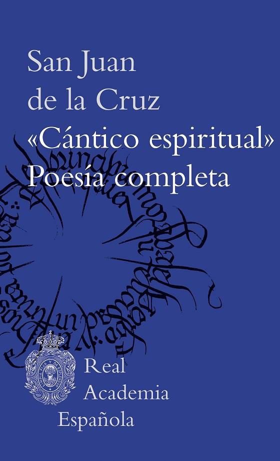 "CÁNTICO ESPIRITUAL". POESÍA COMPLETA | 9788467069730 | SAN JUAN DE LA CRUZ