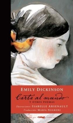 CARTA AL MUNDO Y OTROS POEMAS | 9788494512308 | DICKINSON, EMILY