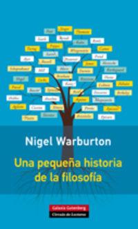 UNA PEQUEÑA HISTORIA DE LA FILOSOFÍA- RÚSTICA | 9788415863496 | WARBUTON, NIGEL