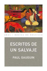 ESCRITOS DE UN SALVAJE | 9788446029731 | GAUGUIN, PAUL