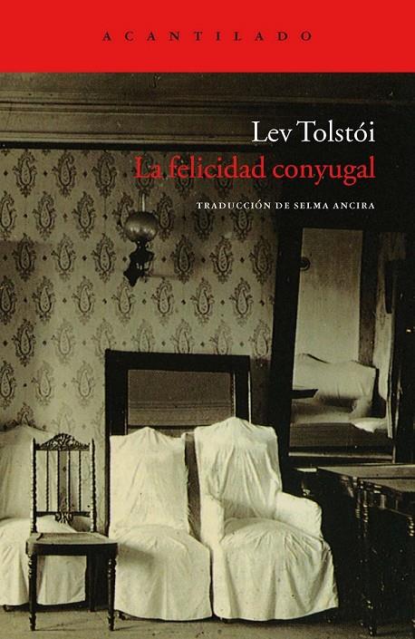 LA FELICIDAD CONYUGAL | 9788415277507 | TOLSTOI, LEV