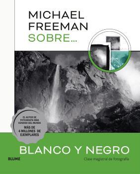 MICHAEL FREEMAN SOBRE BLANCO Y NEGRO | 9788410048843 | FREEMAN, MICHAEL