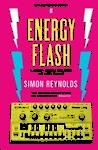 ENERGY FLASH | 9788494652721 | REYNOLDS, SIMON