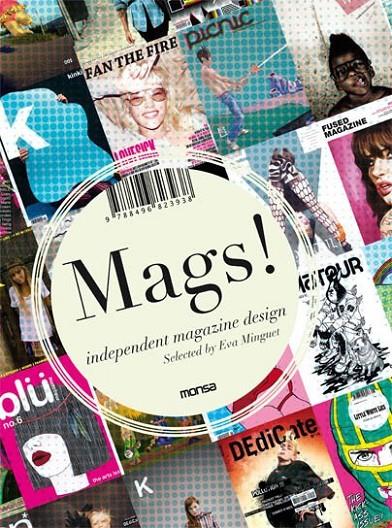 MAGS! INDEPENDENT MAGAZINE DESIGN | 9788496823938 | MINGUET, EVA