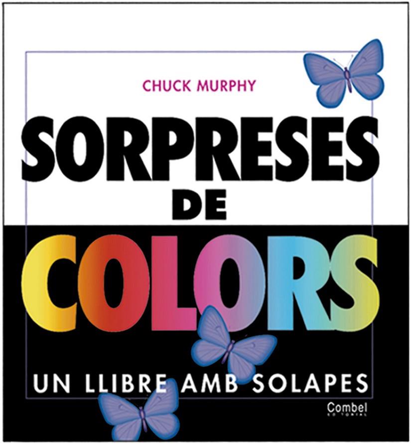 SORPRESES DE COLORS | 9788478647392 | MURPHY, CHUCK