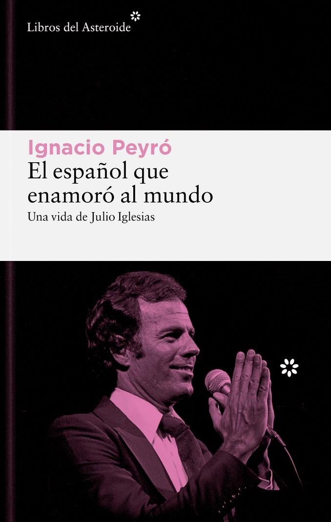 EL ESPAÑOL QUE ENAMORÓ AL MUNDO | 9788419089861 | PEYRO JIMÉNEZ, IGNACIO