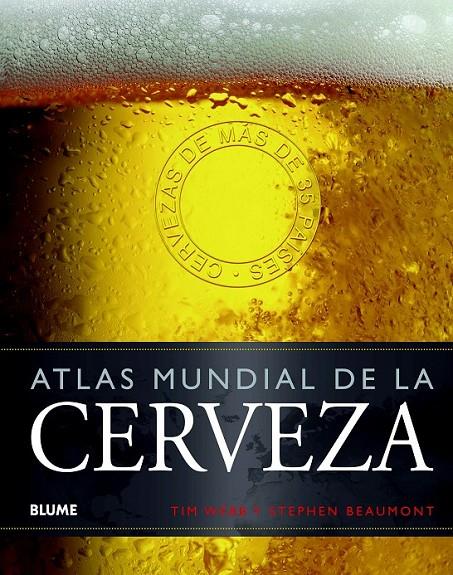 ATLAS MUNDIAL DE LA CERVEZA | 9788415317357 | WEBB, TIM/BEAUMONT, STEPHEN