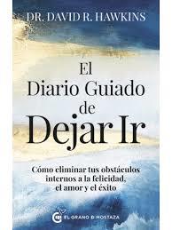 EL DIARIO GUIADO DE DEJAR IR | 9788412874464 | HAWKINS, DAVID R.