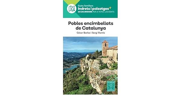 POBLES ENCIMBELLATS DE CATALUNYA -ALPINA | 9788480908986