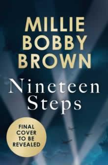 NINETEEN STEPS | 9780008530273 | BROWN, MILLIE BOBBY