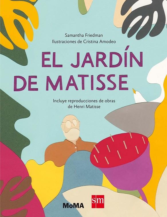 EL JARDIN DE MATISSE | 9788467523249 | FRIEDMAN, SAMANTHA