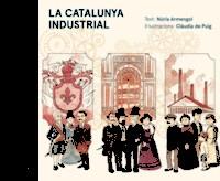 LA CATALUNYA INDUSTRIAL | 9788416605576 | ARMENGOL, NÚRIA/DE PUIG RIPOLL, CLÀUDIA