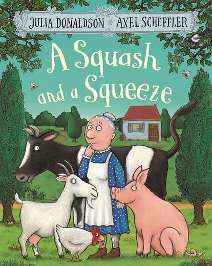 A SQUASH AND A SQUEEZE | 9781509804788 | DONALDSON, JULIA