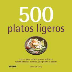 500 PLATOS LIGEROS | 9788415317722 | GRAY, DEBORAH/DINGMANN, EMILY