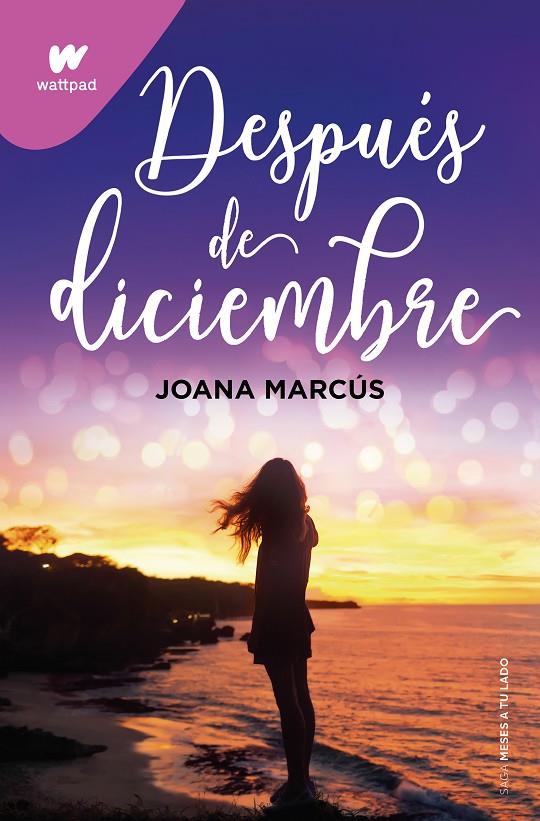 DESPUÉS DE DICIEMBRE (EDICIÓN REVISADA POR LA AUTORA) (MESES A TU LADO 2) | 9788418798917 | MARCÚS, JOANA