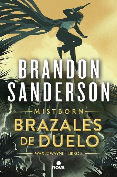 BRAZALES DE DUELO (WAX & WAYNE 3) | 9788419260307 | SANDERSON, BRANDON