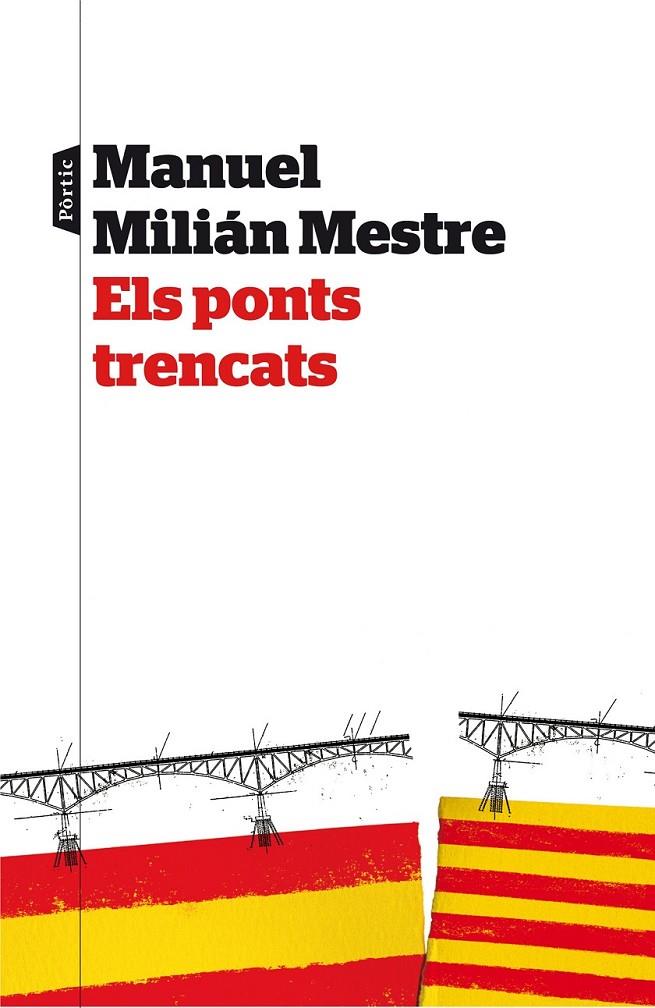 ELS PONTS TRENCATS | 9788498093063 | MANUEL MILIAN MESTRE