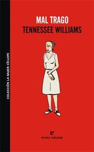 MAL TRAGO | 9788493788902 | TENNESSEE WILLIAMS