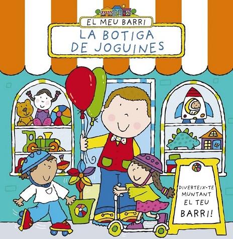 EL MEU BARRI. LA BOTIGA DE JOGUINES | 9788499065830 | ABBOTT, SIMON