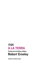 A LA TERRA | 9788497664653 | ROBERT CREELEY