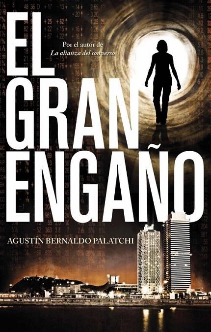 EL GRAN ENGAÑO | 9788499186337 | BERNALDO PALATCHI, AGUSTÍN