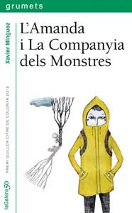 L'AMANDA I LA COMPANYIA DELS MONSTRES | 9788424646400 | MÍNGUEZ LÓPEZ, XAVIER