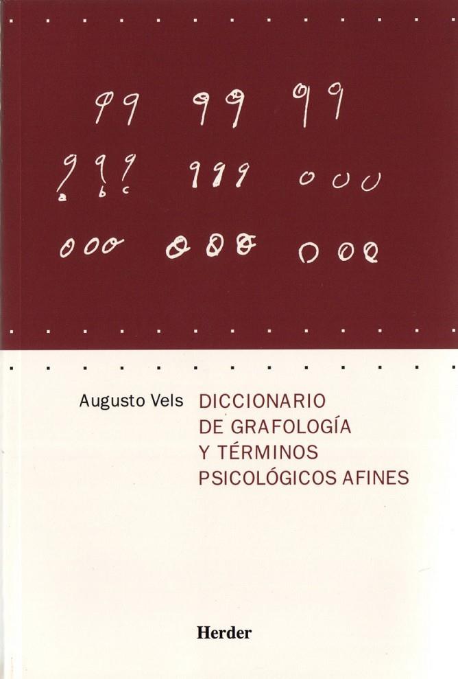 DICCIONARIO DE GRAFOLOGÍA Y TÉRMINOS PSICOLÓGICOS AFINES | 9788425424014 | VELS, AUGUSTO