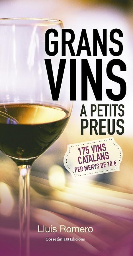 GRANS VINS A PETITS PREUS | 9788490343609 | ROMERO, LLUÍS