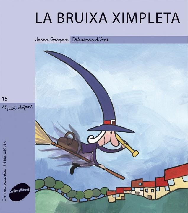 LA BRUIXA XIMPLETA | 9788415095064 | GREGORI SANJUÁN, JOSEP