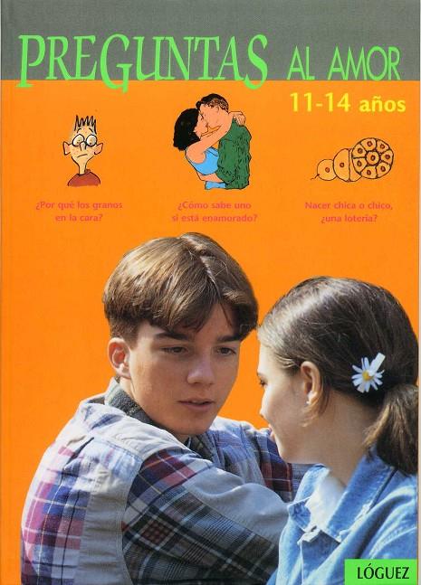 PREGUNTAS AL AMOR, 11-14 AÑOS | 9788489804203 | DUMONT, VIRGINIE/MONTAGNAT, SERGE