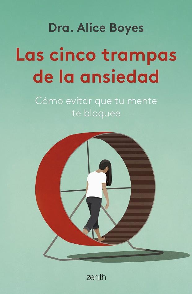 LAS CINCO TRAMPAS DE LA ANSIEDAD | 9788408270782 | DRA. ALICE BOYES