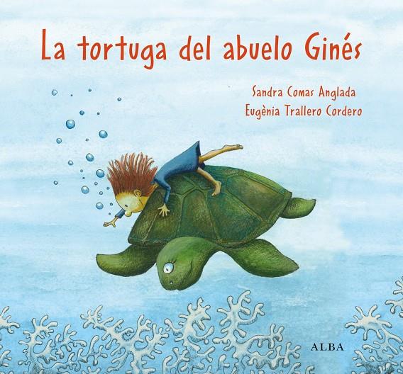 LA TORTUGA DEL ABUELO GINÉS | 9788411781046 | COMAS ANGLADA, SANDRA