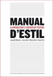 MANUAL D'ESTIL (ED. 2009) | 9788497663427 | JOSEP MARIA MESTRES SERRA/JOAN COSTA CARRERAS/MIREIA OLIVA FÁBREGAS/RICARD FITÉ LABAILA