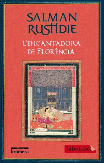 L'ENCANTADORA DE FLORÈNCIA | 9788499300405 | SALMAN RUSHDIE