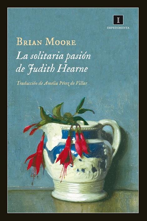 LA SOLITARIA PASIÓN DE JUDITH HEARNE | 9788415979357 | MOORE, BRIAN