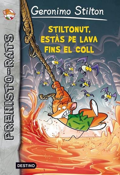 ESTÀS AMB LA LAVA FINS AL COLL, STILTONUT! | 9788415697909