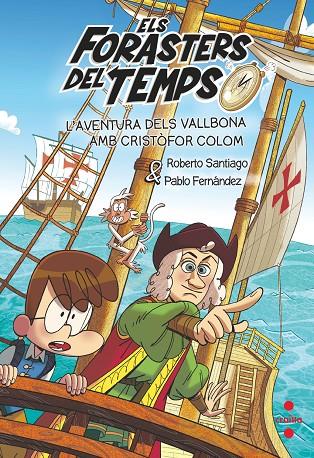 ELS FORASTERS DEL TEMPS 18 L'AVENTURA DELS VALLBONA AMB CRISTÒFOR COLOM | 9788466158183 | SANTIAGO, ROBERTO/FERNÁNDEZ BERROCAL, PABLO