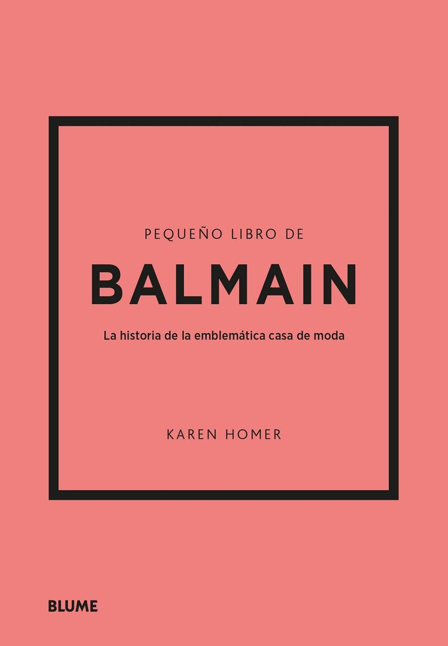 PEQUEÑO LIBRO DE BALMAIN | 9788410048485 | HOMER, KAREN