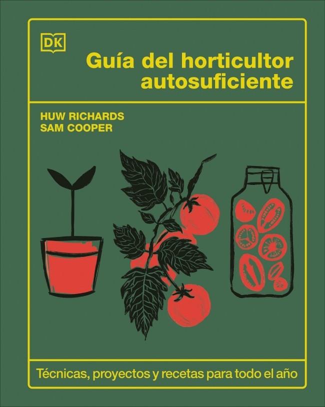 GUÍA DEL HORTICULTOR AUTOSUFICIENTE | 9780241736913 | RICHARDS, HUW/COOPER, SAM