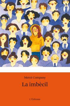 LA IMBÈCIL | 9788492671595 | MERCÈ COMPANY GONZÁLEZ