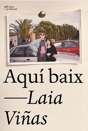 AQUÍ BAIX | 9788412833454 | VIÑAS, LAIA